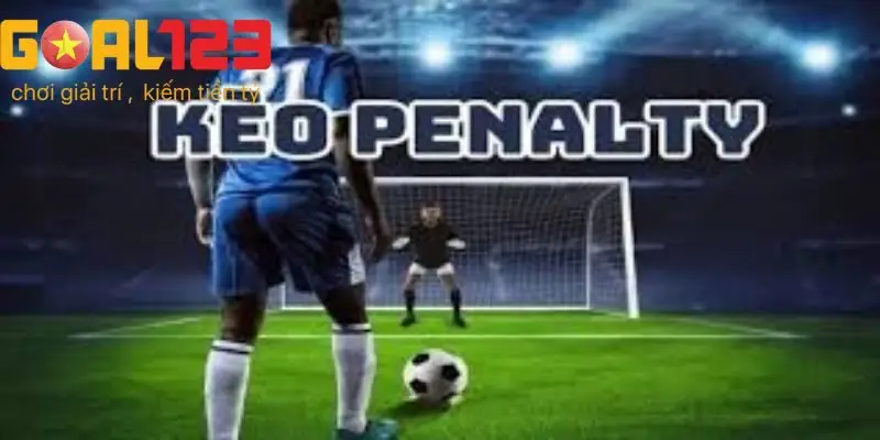 kèo penalty Goal123